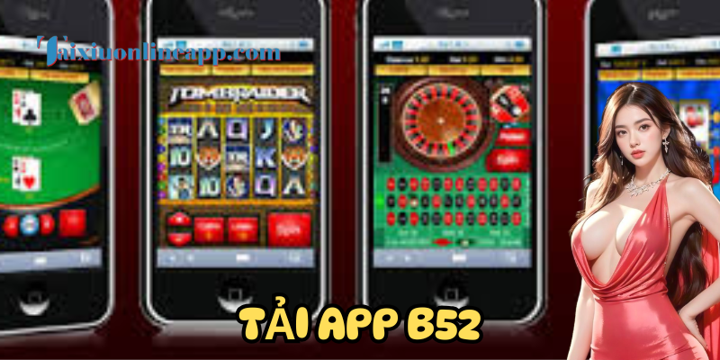 Giới thiệu về app B52