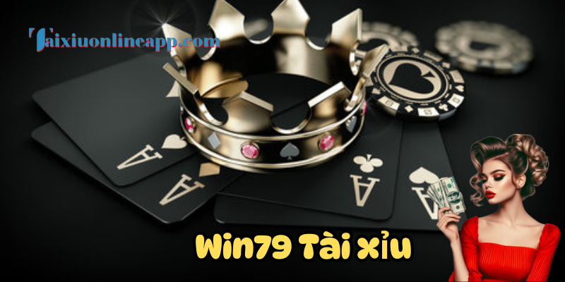 Giới thiệu cổng game Win79 Tài Xỉu