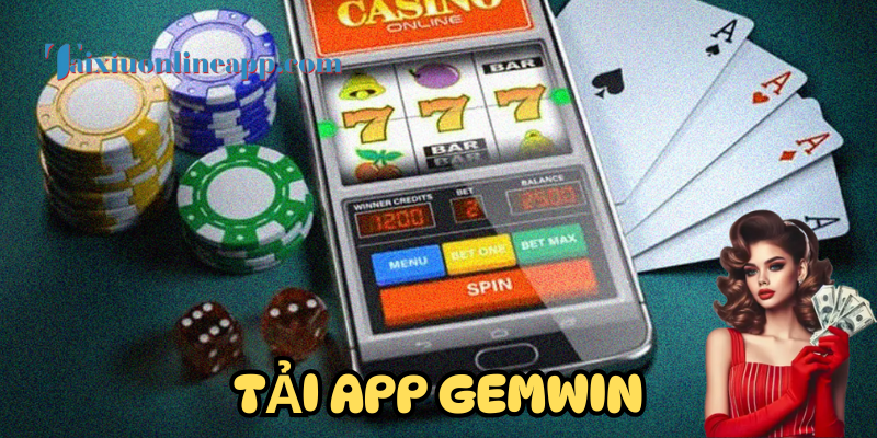 Một số lưu ý khi tải app Gemwin