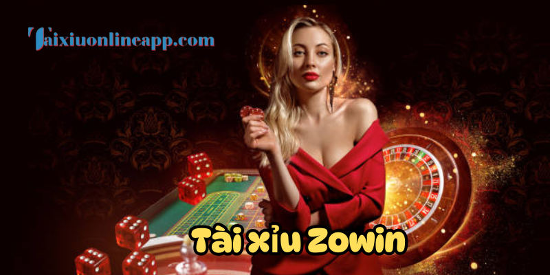 Tổng quan về Tài Xỉu Zowin
