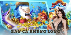bắn cá khủng long - tài xỉu online