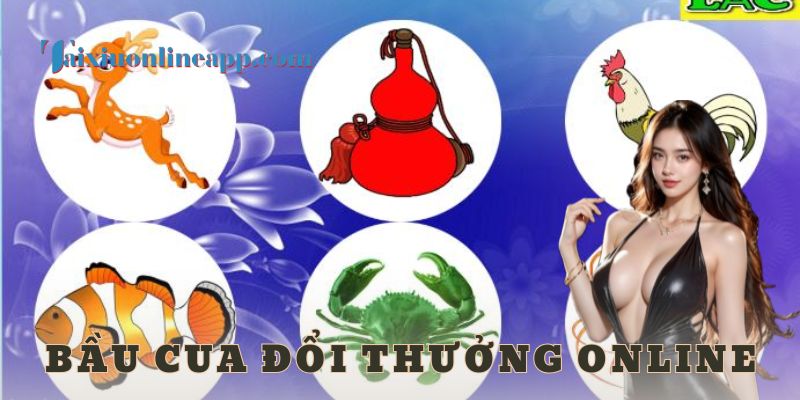 Bầu cua đổi thưởng online là gì?