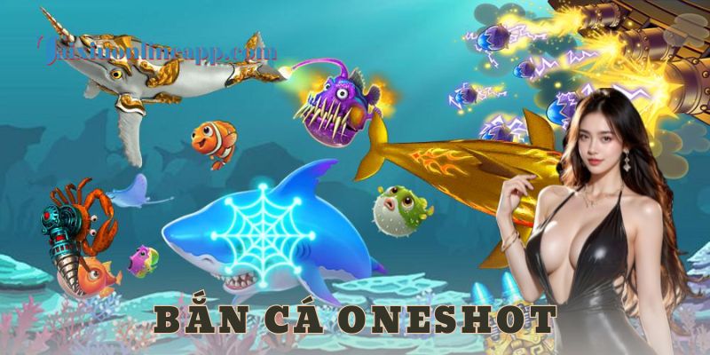 Hướng dẫn chi tiết cách chơi bắn cá oneshot