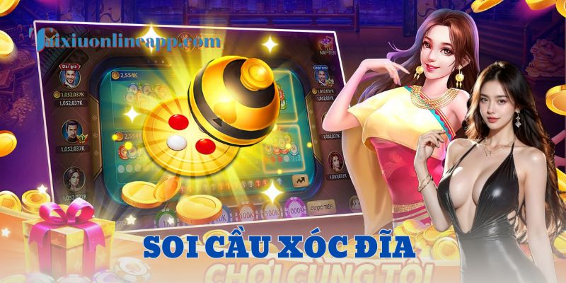 soi cầu xóc đĩa Tài xỉu online