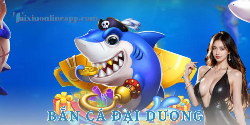 Bắn cá đại dương