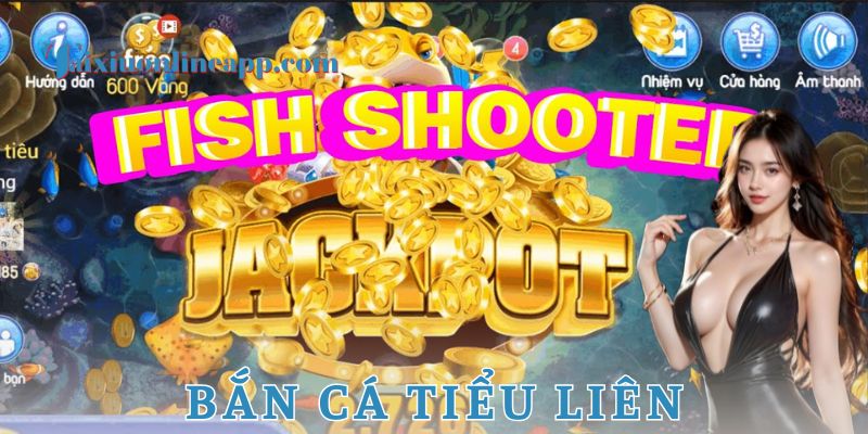 Chi tiết cách chơi bắn cá tiểu liên và chiến thuật hiệu quả