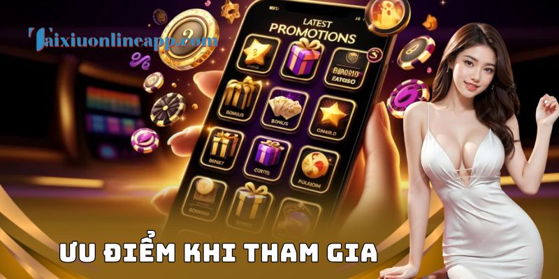 Ưu điểm khi tham gia