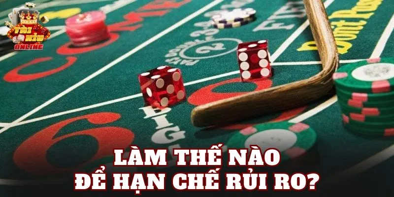 Làm thế nào để hạn chế rủi ro?