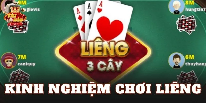 Kinh Nghiệm Chơi Liêng