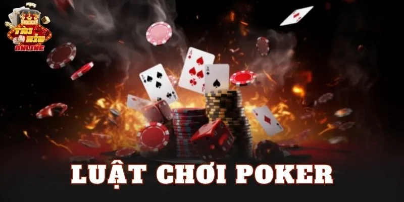 Luật Chơi Poker