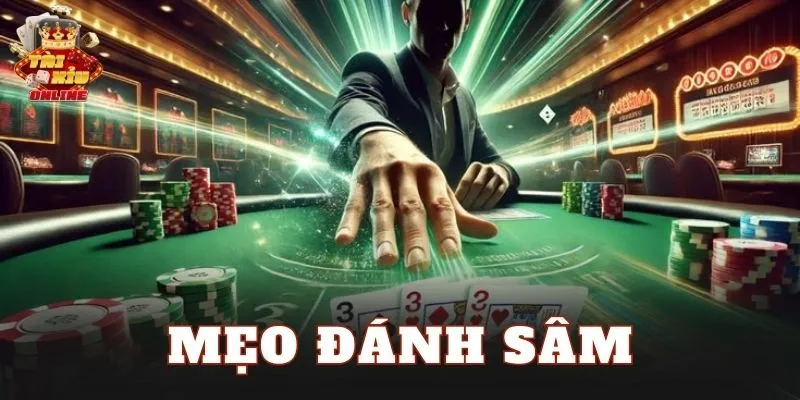 Mẹo Đánh Sâm
