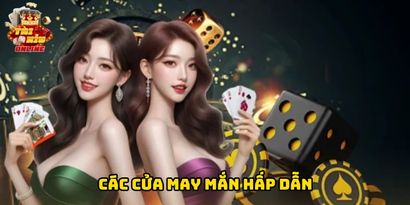 Các cửa may mắn hấp dẫn