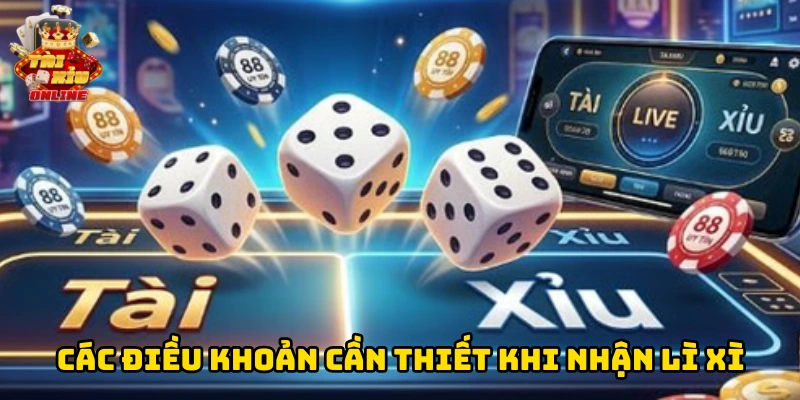 Các điều khoản cần thiết khi nhận lì xì
