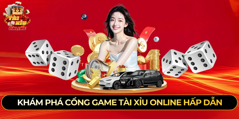 Khám phá cổng game tài xỉu online hấp dẫn