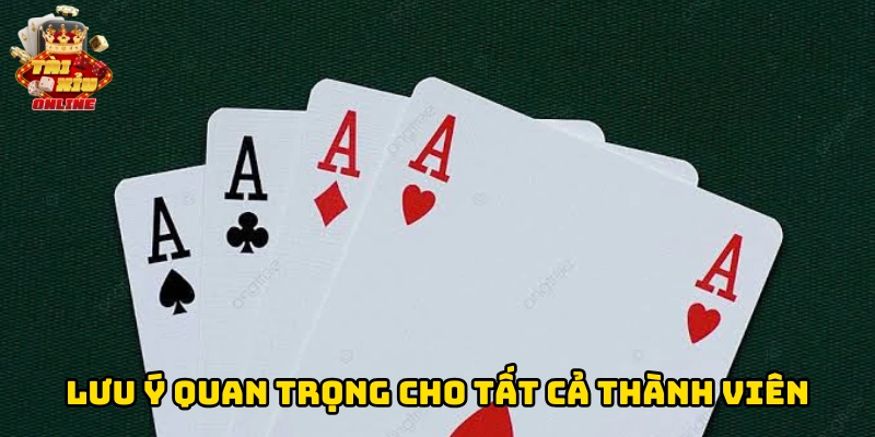 Lưu ý quan trọng cho tất cả thành viên