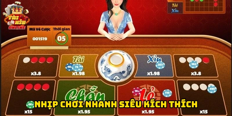 Nhịp chơi nhanh siêu kích thích