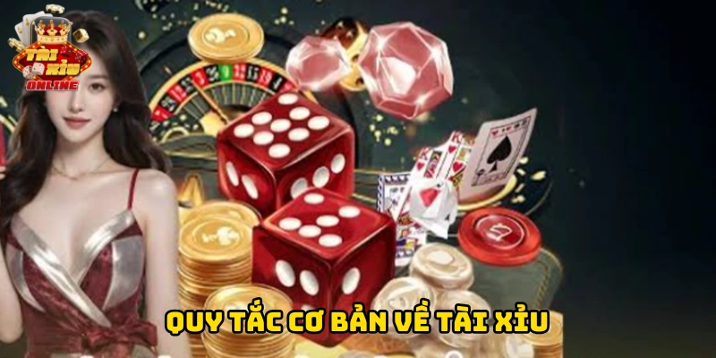 Quy tắc cơ bản về tài xỉu
