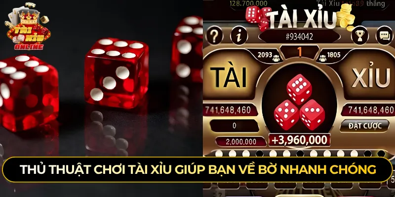 Thủ thuật chơi tài xỉu giúp bạn về bờ nhanh chóng